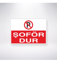 Şoför Dur 21x28 Arkası Yapışkanlı Levha