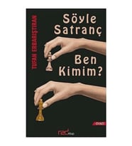Söyle Satranç Ben Kimim?