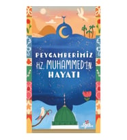 Peygamberimiz Hz. Muhammed’in Hayatı