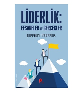 Liderlik : Efsaneler ve Gerçekler