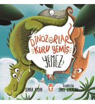 Dinozorlar Kuru Yemiş Yemez