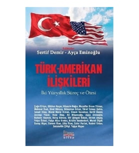 Türk -Amerikan İlişkileri