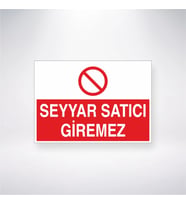 Seyyar Satıcı Giremez 21x28 Arkası Yapışkanlı Levha