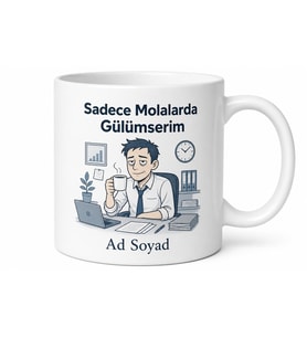 Sadece Molalarda Gülümseyen Kurumsal Hayat Savaşçısı Kupa Bardak Hediye