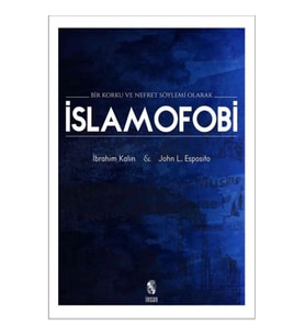 Bir Korku ve Nefret Söylemi Olarak İslamofobi