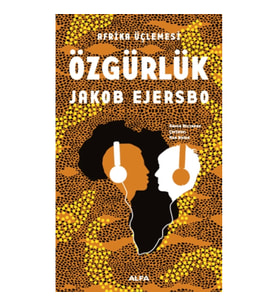 Afrika Üçlemesi Özgürlük