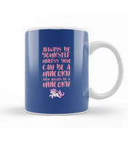 Always Be Yourself Unless You Can Be A Unicorn Pastel Kupa Bardak Porselen