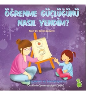 Öğrenme Güçlüğünü Nasıl Yendim?