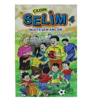 Çılgın Selim 4 - Muhteşem Amcam