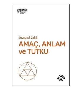Amaç Anlam ve Tutku