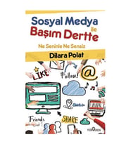Sosyal Medya ile Başım Dertte - Hatice Dilara Polat