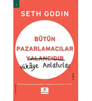 Bütün Pazarlamacılar Yalancıdır Hikaye Anlatır