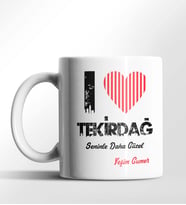 Kişiye Özel Tekirdağ Seninle Daha Güzel Tema Beyaz Kupa