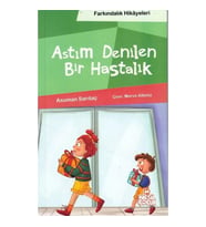Astım Denilen Bir Hastalık (Farkındalık Hikayeleri)