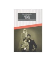 Uzun Hikaye - Mustafa Kutlu - Dergah Yayınları
