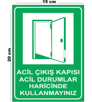 Metal Acil Çıkış Kapısı Acil Durumlar Haricinde Kullanmayınız 15cm x 20cm Uyarı Levhası Yönlendirme Tabela