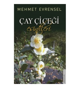 Çay Çiçeği Esintileri