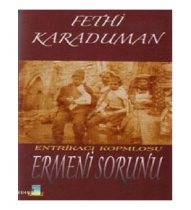 Entrikacı Komplosu Ermeni Sorunu