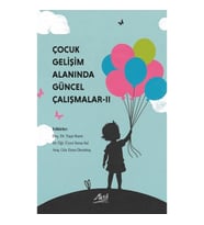 Çocuk Gelişimi Alanında Güncel Çalışmalar * II