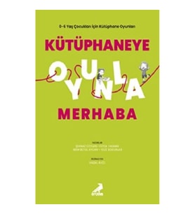 Kütüphaneye Oyunla Merhaba