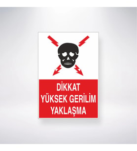 Dikkat Yüksek Gerilim Yaklaşma
