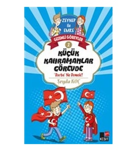 Zeynep ile Emre Gizemli Görevler 2 - Küçük Kahramanlar Görevde