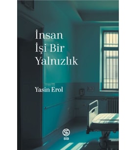 İnsan İşi Bir Yalnızlık