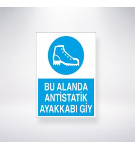 Bu Alanda Antistatik Ayakkabı Giy