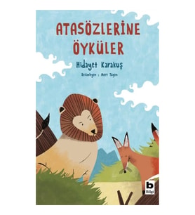 Atasözlerine Öyküler