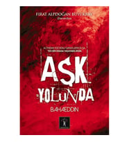 Aşk Yolunda Bahaeddin