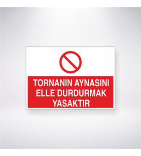 Tornanın Aynasını Elle Durdurmak Yasaktır 21x28 Arkası Yapışkanlı Levha