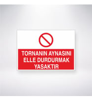 Tornanın Aynasını Elle Durdurmak Yasaktır 21x28 Arkası Yapışkanlı Levha