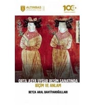 Orta Asya Uygur Resim Sanatında Biçim Ve Anlam (Krem)
