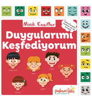 Minik Keşifler Duygularımı Keşfediyorum