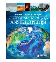 Meraklı Çocuklar İçin Gezegenimiz Dünya Ansiklopedisi