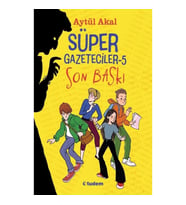 Süper Gazeteciler 5 - Son Baskı