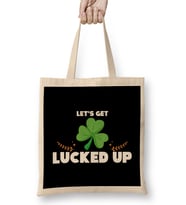 Cute & Funny Let's Get Lucked Up St.jpg