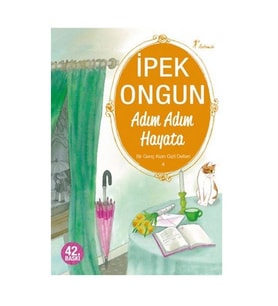 Bir Genç Kızın Gizli Defteri 04 Adım Adım Hayata İpek Ongun