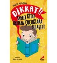 Dikkat! Sadece Okuyan Çocuklara Bulaşır!