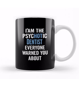 Gift For Dentists Psychotic Kupa Bardak Porselen