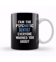 Gift For Dentists Psychotic Kupa Bardak Porselen