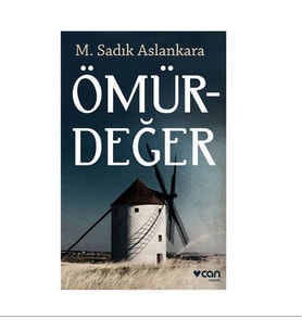 Ömürdeğer M. Sadık Aslankara Can Yayınları