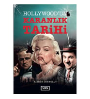 Hollywood’un Karanlık Tarihi