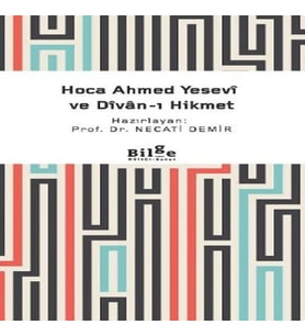Ha Ahmed Yesevi ve Divan-ı Hikmet