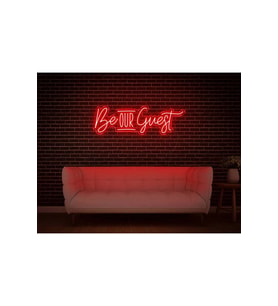 Be OUR Guest Yazılı Neon Tabela
