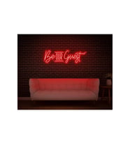 Be OUR Guest Yazılı Neon Tabela