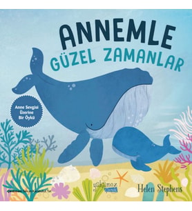 Annemle Güzel Zamanlar