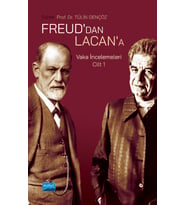 FREUD’DAN LACAN’A VAKA İNCELEMELERİ: Cilt 1