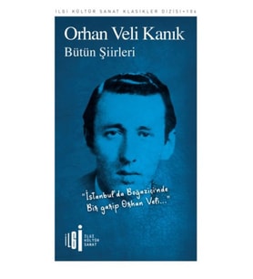 Bütün Şiirler - Orhan Veli Kanık