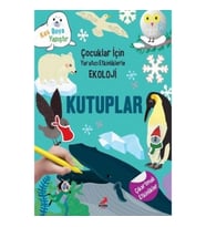 Kutuplar-Çocuklar için Yaratıcı Etkinliklerle Ekoloji
